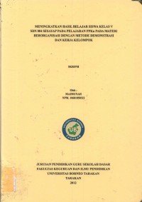 Meningkatkan Hasil Belajar Siswa Kelas V SDN 004 Sesayap Pada Pelajaran PPKn Pada Materi Berorganisasi Dengan Metode Demonstrasi Dan Kerja Kelompok