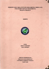 Persepsi Keluarga Tentang Kekambuhan Berulang Pada Pasien Dengan Skizofrenia Di Kota Tarakan