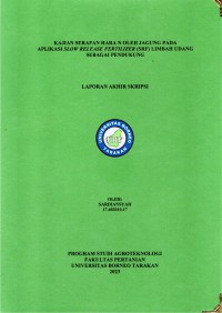 Kajian Serapan Hara N Oleh Jagung Pada Aplikasi Slow Release Fertilizer (SRF) Limbah Udang Sebagai Pendukung