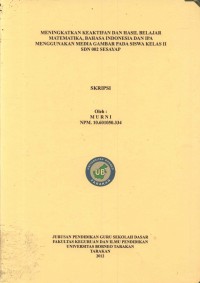 Meningkatkan Keaktifan Dan Hasil Belajar Matematika, Bahasa Indonesia Dan IPA Menggunakan Media Gambar Pada Siswa Kelas II SDN 002 Sesayap