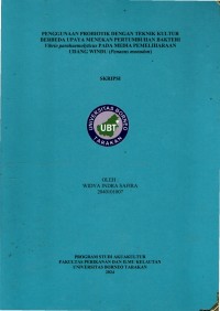 Penggunaan Probiotik Dengan Teknik Kultur Berbeda Upaya Menekan Pertumbuhan Bakteri Vibrio parahaemolyticus Pada Media Pemeliharaan Udang Windu (Penaeus monodon)