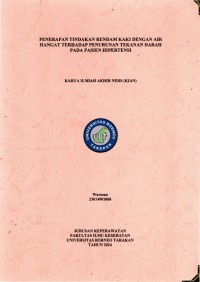 Penerapan Tindakan Rendam Kaki Dengan Air Hangat Terhadap Penurunan Tekanan Darah Pada Pasien Hipertensi