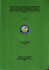 Analisis Sistem Agribisnis Sayuran Hidroponik Kecamatan Tarakan Barat Kota Tarakan (Studi Kasus Pada “ Eugene Farm Hidroponik “ Di Kampung Bugis Dalam, Kelurahan Karang Anyar, Kecamatan Tarakan Barat)