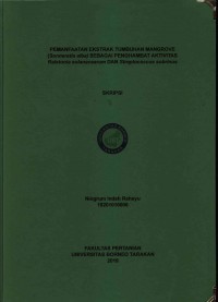 Pemanfaatan Ekstrak Tumbuhan Mangrove (Sonneratia alba) Sebagai Penghambat Aktivitas Ralstonia solanacearum Dan Streptococcus sobrinus