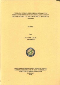 Penerapan Strategi Pemodelan Berbantuan Media Gambar Untuk Meningkatkan Kemampuan Menulis Permulaan Pada Siswa Kelas II Di SDN 020 Tarakan
