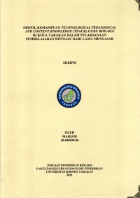 Profil Kemampuan Technological Pedagogical and Content Knowledge (TPACK) Guru Biologi Di Kota Tarakan Dalam Pelaksanaan Pembelajaran Ditinjau Dari Lama Mengajar
