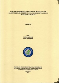 Pengaruh Bimbingan Kelompok Dengan Topik RIASEC Terhadap Perencanaan Karir Siswa Kelas XI Di MAN Tarakan