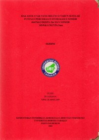 Hak Asuh Anak Yang Belum 12 Tahun Setelah Putusan Perceraian Studi Kasus Nomor 464/PDT.G/2020/PA.TAR Dan  Nomor 105/PDT.G/2017/PA.SMN