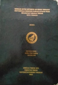 Redesain Sistem Distribusi Air Bersih Terhadap Pertumbuhan Penduduk Daerah Layanan PDAM Kecamatan Tarakan Tengah Kota Tarakan