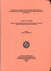 Hubungan Tingkat Pengetahuan Ibu Tentang Imunisasi Dasar Dengan Kepatuhan Melaksanakan Imunisasi