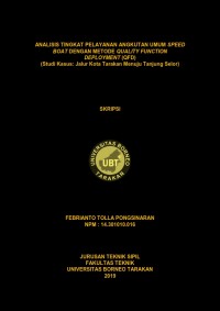 Analisis Tingkat Pelayanan Angkutan Umum Speed Boat Dengan Metode Quality Function Deployment (QFD) (Studi Kasus : Jalur Kota Tarakan Menuju Tanjung Selor)