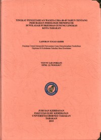 Tingkat Pengetahuan Wanita Usia 40-45 Tahun Tentang Perubahan Fisiologis Menopause Di Wilayah Puskesmas Gunung Lingkas Kota Tarakan