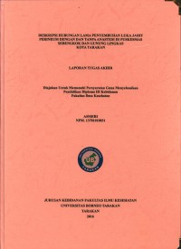 Deskripsi Hubungan Lama Penyembuhan Luka Jahit Perineum Dengan Dan Tanpa Anastesi Di Puskesmas Sebengkok Dan Gunung Lingkas Kota Tarakan