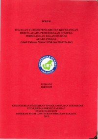 Tinjauan Yuridis Pencabutan Keterangan Berita Acara Pemeriksaan Di Muka Persidangan Dalam Hukum Pidana (Studi Putusan Nomor 5/Pid.Sus/2023/PN.Tar)