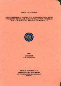 Asuhan Keperawatan Pada Ny. S Dengan Diagnosa Medik Stroke Non Hemoragik Di Ruang Perawatan Non Bedah Dahlia Rumah Sakit Umum Daerah Tarakan