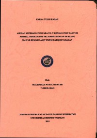 Asuhan Keperawatan Pada Ny. Y Dengan Post Partum Normal Indikasi Pre Eklampsia Ringan Di Ruang Mawar Rumah Sakit Umum Daerah Tarakan
