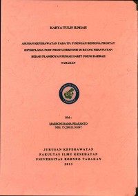 Asuhan Keperawatan Pada Tn. P Dengan Benigna Prostat Hiperplasia Post Prostatektomi Di Ruang Perawatan Bedah Flamboyan Rumah Sakit Umum Daerah Tarakan
