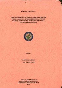 Asuhan Keperawatan Pada Klien Ny. J Dengan Masalah Utama Gangguan Sensori Persepsi Halusinasi Pendengaran Di Ruang Teratai Rumah Sakit Umum Daerah Tarakan