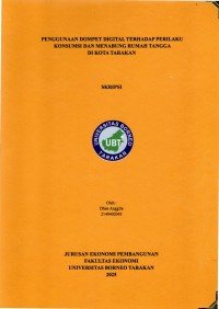 PENGGUNAAN DOMPET DIGITAL TERHADAP PERILAKU KONSUMSI DAN MENABUNG RUMAH TANGGA 
DI KOTA TARAKAN