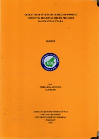 Efektivitas Investasi Terhadap Produk Domestik Regional Bruto Provinsi Kalimantan Utara