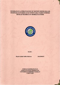 PENERAPAN LATIHAN RANGE OF MOTION (ROM) DALAM PENINGKATAN KEKUATAN OTOT PADA PASIEN STROKE DENGAN HAMBATAN MOBILITAS FISIK