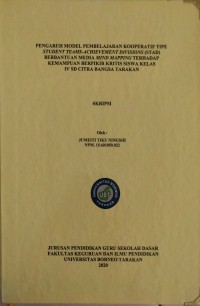 Pengaruh Model Pembelajaran Kooperatif Tipe Student Teams-Achievement Divisions (STAD) Berbantuan Media Mind Mapping Terhadap Kemampuan Berpikir Kritis Siswa Kelas IV SD Citra Bangsa Tarakan