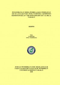 Pengembangan Media Pembelajaran Permainan Truth And Dare Pada Tema 5 Subtema 1 Komponen Ekosistem Kelas V SDS Muhammadiyah 3 Al-Hilal Tarakan