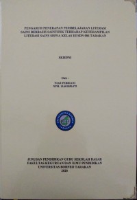 Pengaruh Penerapan Pembelajaran Literasi Sains Berbasis Saintifik Terhadap Keterampilan Literasi Sains Siswa Kelas III SDN 006 Tarakan