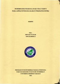 Pemerolehan Bahasa Anak Usia 2 Tahun Pada Aspek Fonologi (Kajian Psikolinguistik)
