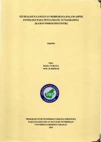 Studi Kasus Gangguan Berbahasa Dalam Aspek Fonologi Pada Penyandang Tunagrahita (Kajian Psikolinguistik)