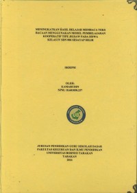 Meningkatkan Hasil Belajar Membaca Teks Bacaan Menggunakan Model Pembelajaran Kooperatif Tipe Jigsaw Pada Siswa Kelas IV SDN 006 Sesayap Hilir