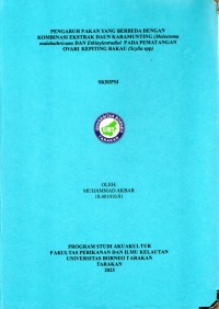 Pengaruh Pakan Yang Berbeda Dengan Kombinasi Ekstrak Daun Karamunting (Melastoma malabathricum) Dan Ethinylestradiol  Pada Pematangan Ovari Kepiting Bakau (Scylla spp)