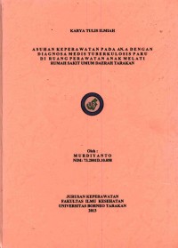 Asuhan Keperawatan Pada An. A Dengan Diagnosa Medis Tuberkulosis Paru Di Ruang Perawatan Anak Melati Rumah Sakit Umum Daerah Tarakan