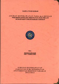Asuhan Keperawatan Pada An. A Dengan Pneumonia Di Ruang Perawatan Anak Melati Rumah Sakit Umum Daerah Tarakan