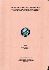Tingkat Pengetahuan Remaja Putri Tentang Vulva Hygiene Pada Saat Menstruasi Di Smpn Wilayah Kerja Puskesmas Tanah Kuning