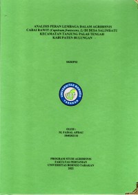 Analisis Peran Lembaga Dalam Agribisnis Cabai Rawit (Capsicum frutescens l.) Di Desa Salimbatu Kecamatan Tanjung Palas Tengah, Kabupaten Bulungan