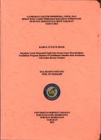 Gambaran Faktor Primipara, Umur, Dan Berat Bayi Lahir Terhadap Kejadian Episiotomi Di Ruang Boegenvile RSUD Tarakan Tahun 2012
