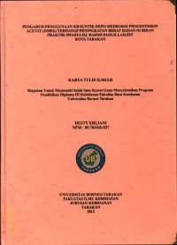 Pengaruh Penggunaan Kb Suntik Depo Medroksi Progesteron Acetat (DMPA) Terhadap Peningkatan Berat Badan Di Bidan Praktik Swasta Hj. Rahmi Padlillah, SST. Kota Tarakan