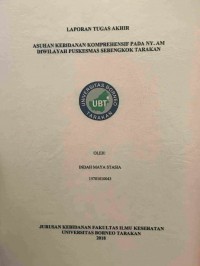Asuhan Kebidanan Komprehensif Pada Ny. Am Di Wilayah Puskesmas Sebengkok Tarakan
