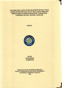 Analisis Soal Ujian Tengah Semester Dan Ujian Akhir Semester Pada Mata Pelajaran Biologi Berdasarkan Dimensi Kognitif Taksonomi Anderson Di SMA Negeri 1 Sebatik