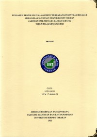 Pengaruh Teknik Self Management Terhadap Konsentrasi Belajar Siswa Kelas X Jurusan Teknik Komputer Dan Jaringan Di SMK Mutiara Bangsa Sebatik Tahun Pelajaran 2021/2022
