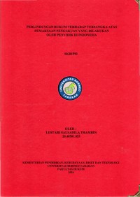 Perlindungan Hukum Terhadap Tersangka Atas Pemaksaan Pengakuan Yang Dilakukan Oleh Penyidik Di Indonesia