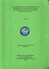 ANALISIS PENDAPATAN PETANI HORTIKULTURA MENTIMUN (CUCUMIS SATIVUS L ) DI DESA BALANSIKU KECAMATAN
 SEBATIK BARAT KABUPATEN NUNUKAN