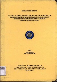 Asuhan Keperawatan Pada An. “A” Dengan Gastroentiritis Di Ruang Perawatan Anak Melati Rumah Sakit Umum Daerah Tk. I Tarakan Tanggal 28 s/d 30 Juli 2011