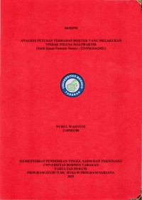 Analisis Putusan Terhadap Dokter Yang Melakukan Tindak Pidana Malpraktik (Studi Kasus : 233/Pid.Sus/2021)