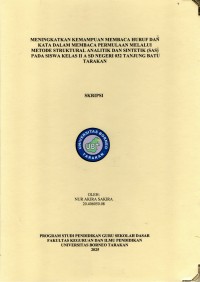 MENINGKATKAN KEMAMPUAN MEMBACA HURUF DAN KATA DALAM MEMBACA PERMULAAN MELALUI METODE STRUKTURAL ANALITIK DAN SINTETIK  (SAS) PADA SISWA KELAS II A SD NEGERI 032 TANJUNG BATU TARAKAN