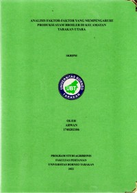 Analisis Faktor-Faktor Yang Mempengaruhi Produksi Ayam Broiler Di Kecamatan Tarakan Utara