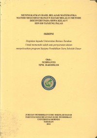 Meningkatkan Hasil Belajar Matematika Materi Sifat-Sifat Bangun Datar Melalui Metode Discovery Pada Siswa Kelas V SDN 010 Tanjung Palas
