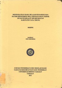 Meningkatkan Hasil Belajar Penjaskes Pada Materi Menggiring Bola Menggunakan Tehnik Zig Zag Di Kelas IV SDN 005 Sesayap Kabupaten Tana Tidung