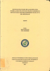Meningkatkan Hasil Belajar Siswa Pada Pembelajaran IPA Tentang Pesawat Sederhana Menggunakan Metode Eksperimen Di Kelas V A SDN 009 Sesayap